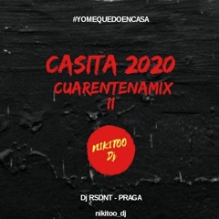 Casita 2020 - CuarentenaMix #2 - (Nikitoo Dj)