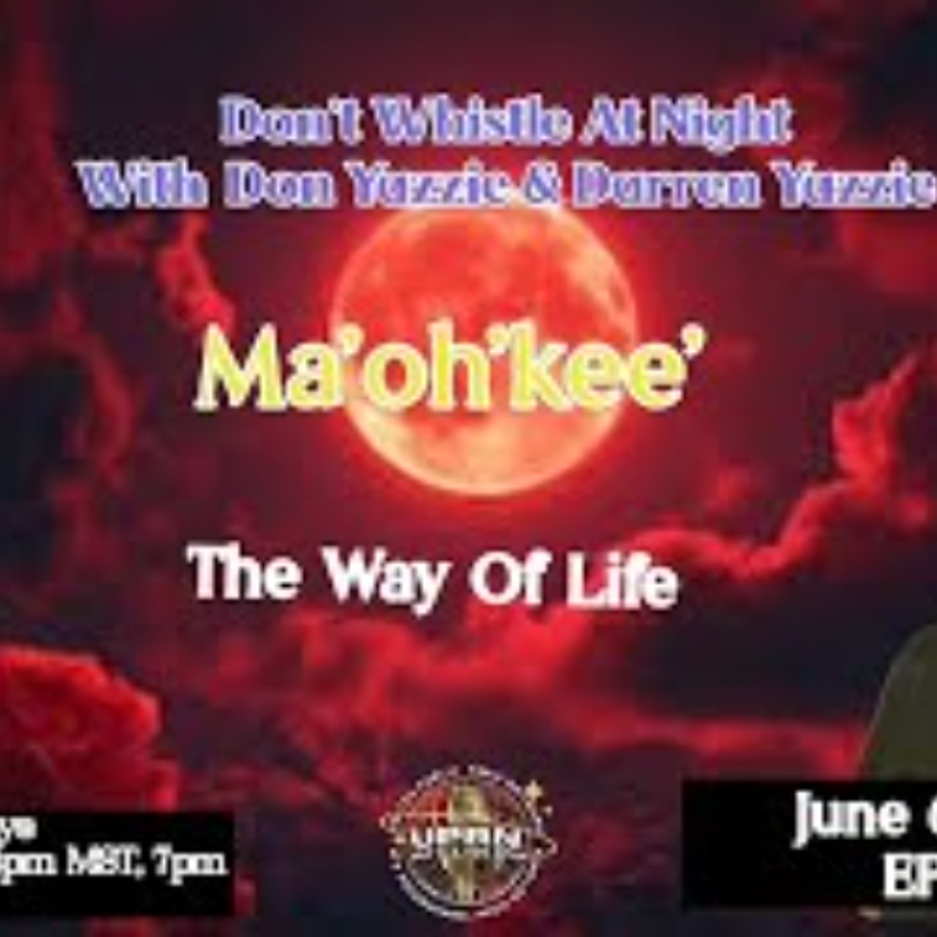 Don_t Whistle At Night - The Way Of Life with  Ma_oh_kee episode artwork