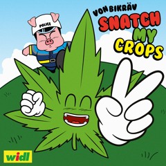 Von Bikräv - Snatch My Crops [FREE DOWNLOAD]