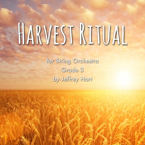 Harvest Ritual - Jeffrey Hart, String Orchestra, Grade 3