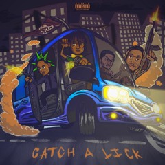 Catch A Lick (feat. MoneyyShawn & YellaBandanna) prod. Dj Plugg
