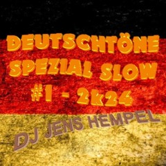 DEUTSCHTÖNE Slow #1 - 2k24