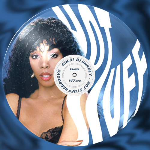 Donna Summer - Hot Stuff (DJ Unholy & GOLDI Regroove)