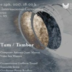 Tum Tambor (2017) for countertenor, chamber orchestra, and electronics