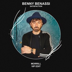 Benny Benassi - Satisfaction (MORRILL VIP Edit) [FREE DOWNLOAD] Supported by Dom Dolla!