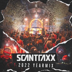 Scantraxx - Best Of 2022 Yearmix