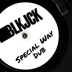 BLK JCK - Special Way Dub Free Download