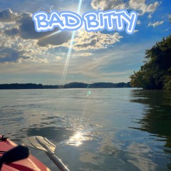 BAD BITTY