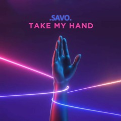 Savo - Take My Hand Hymie (December Megam!x)