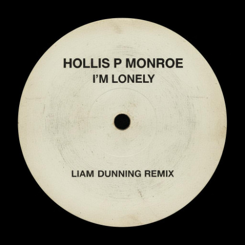 Stream HOLLIS P MONROE - I'm Lonely (Liam Dunning Remix) by Ed