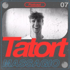 TATORT Podcast #07 - Massagio