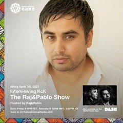 Raj&Pablo interview Artist KcK | Rukus Avenue Radio | latest single release 'Love Song' | Rishi Rich