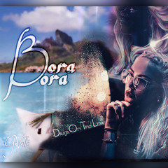 Bora Bora x DOTL - YoVelli