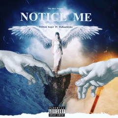 Notice Me ft HALLAM$TYLE.m4a