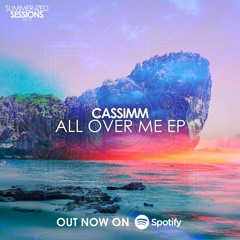 CASSIMM - All Over Me (Original  Mix)