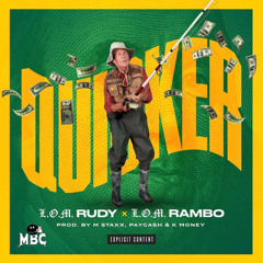 Quicker (feat. LOM Rambo)