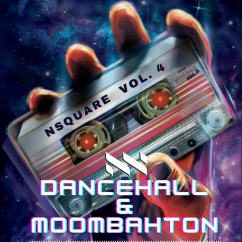 Nsquare Vol 4 (Dancehall & Moombahton)