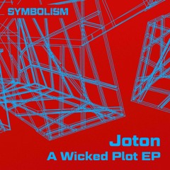 Joton - A Wicked Plot - Symbolism (Low Res Clip)