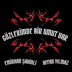 Gözlerimde Bir Umut Var