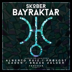 Skober - Bayraktar (PRØVOST Remix)