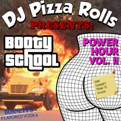 BOOTY SCHOOL POWER HOUR VOL. 2 (W/ QUOTES)