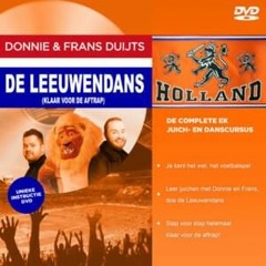Donnie & Frans Duijts - De Leeuwen (Dans Klaar Voor De Aftrap) (Timson Bootleg)