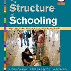 download EPUB 🖍️ The Structure of Schooling: Readings in the Sociology of Education