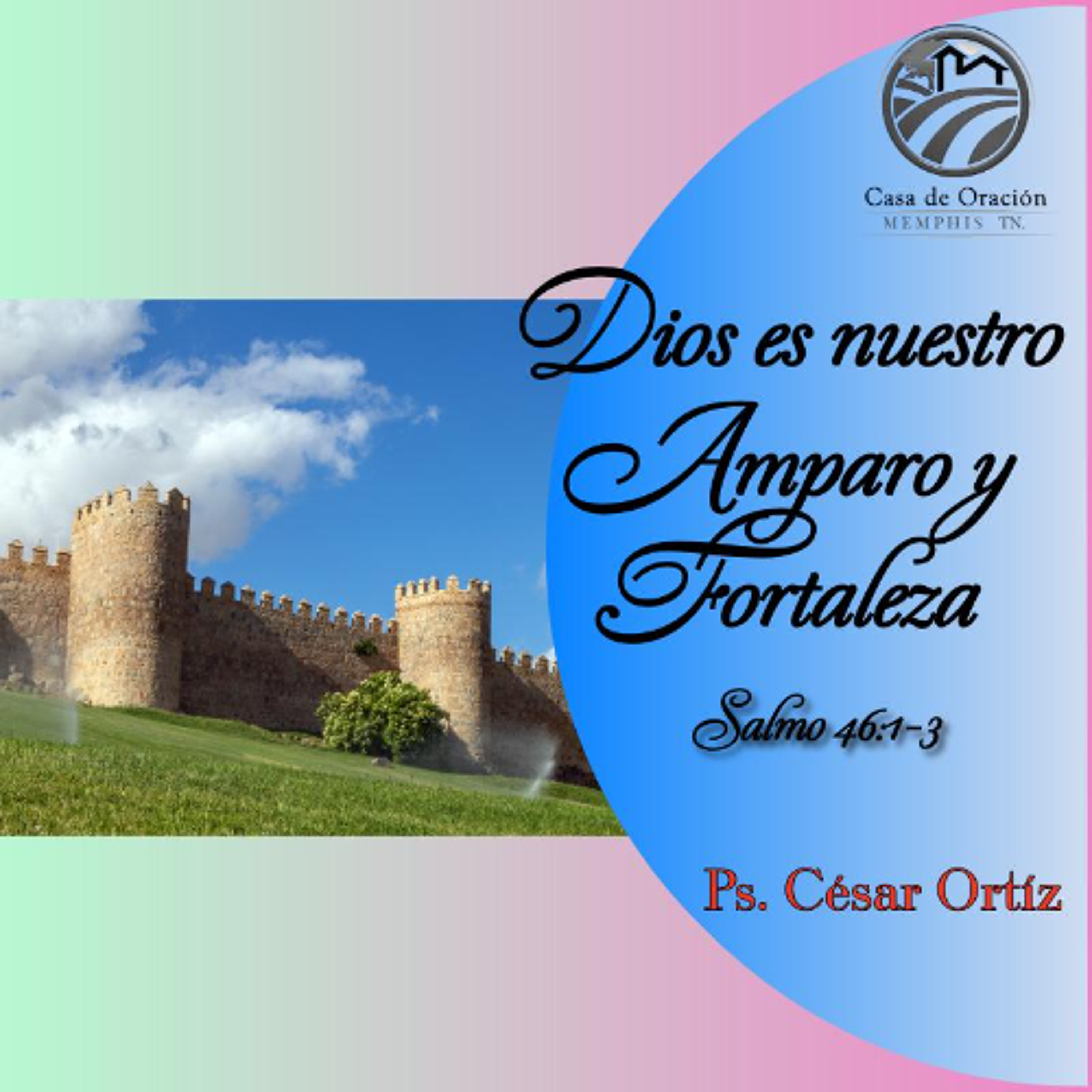 Dios es nuestro amparo y fortaleza | César Ortíz | 11/09/25 episode artwork