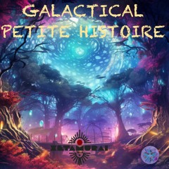 Galactical Petite Histoire