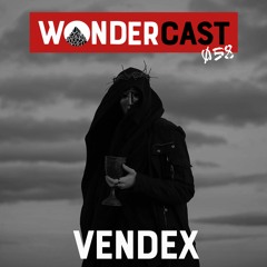 Wondercast 058 w/ Vendex