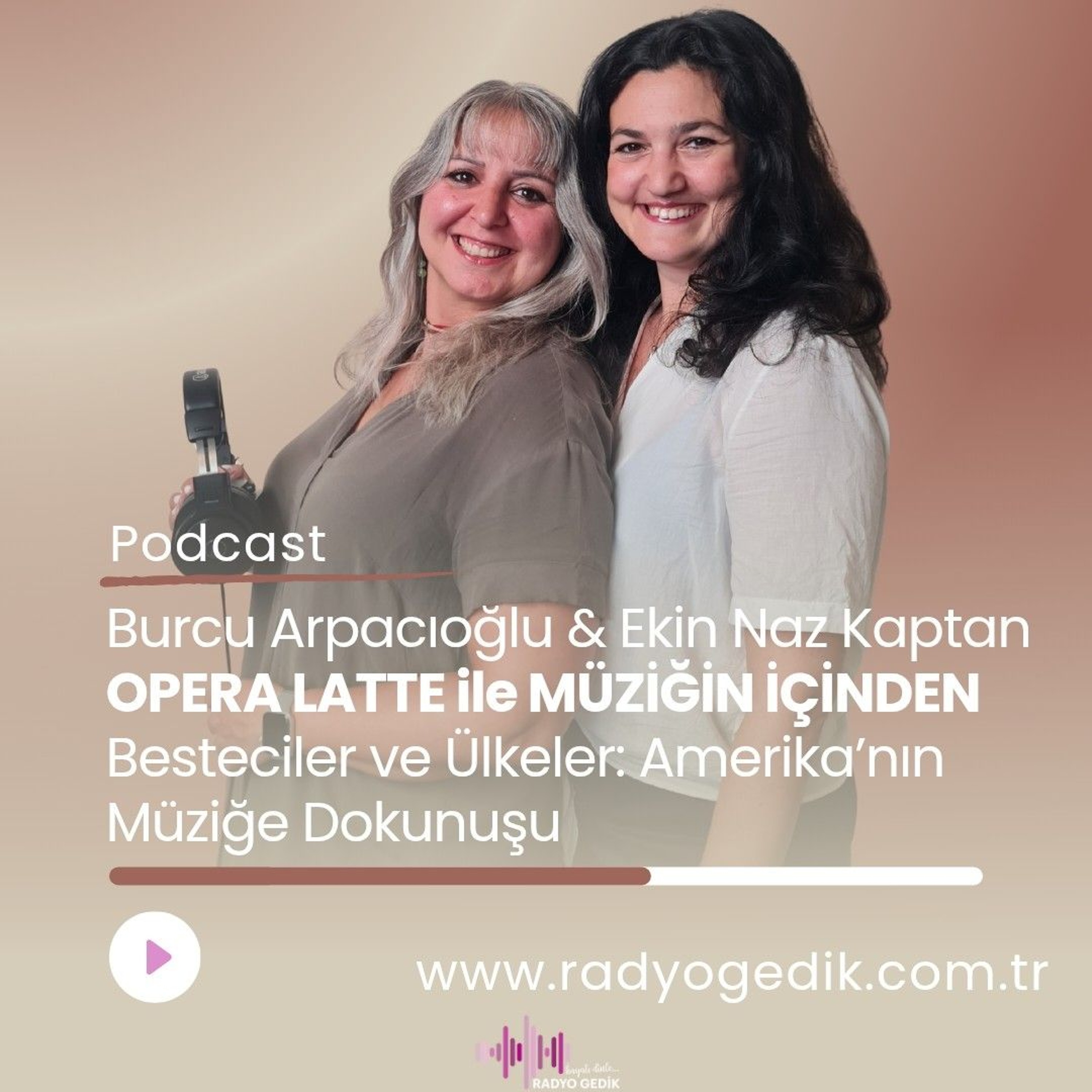 OPERA LATTE İLE MÜZİĞİN İÇİNDEN-Besteciler ve Ülkeler;Amerika'nın Müziğe Dokunuşu episode artwork