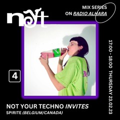 Not Your Techno Mix #4 - Spirite