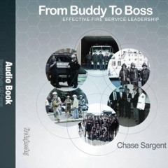 [Access] PDF 💌 From Buddy to Boss: Effective Fire Service Leadership - Audio Book by