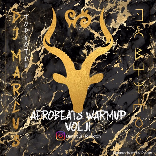 DJ Marcus Top-Notch presents "Afrobeats WarmUp Vol.II" {2021}