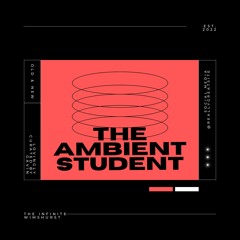 The Ambient Student