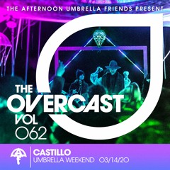 The Overcast ☂ 062: Castillo - Live @ Umbrella Weekend 2020