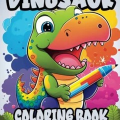 dOwnlOad Dinosaur Coloring Book for Kids Ages 2-8: 30 Coloring Pages!, Easy, Cut