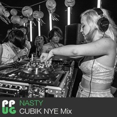 NASTY - CUBIK NYE Mix