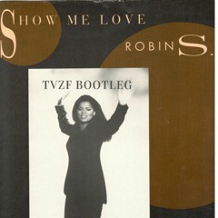 Show me love (tvzf bootleg)