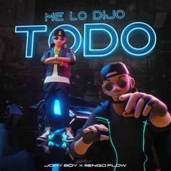 Nengo Flow ✘ Jory Boy - Me Lo Dijo Todo