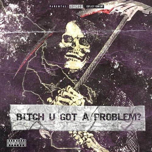 RENE$ADE - BITCH YOU GOT A PROBLEM [PROD.XTEAGE]