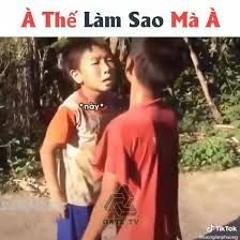 À THẾ LÀM SAO MÀ À - LONG NHAT