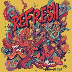 Refresh