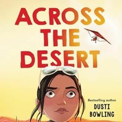Across the Deserts
