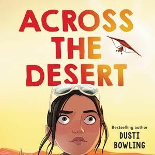 Across the Deserts