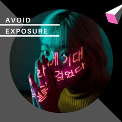 Avoid Exposure