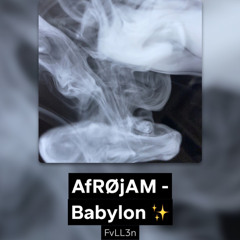 AfRØjAM - Babylon ✨