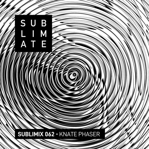 Sublimix #62 - Knate Phaser