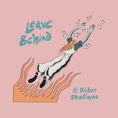 DLR - Leave Behind (ft. Rider Shafique)