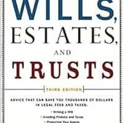 free EPUB 📝 The Complete Book of Wills, Estates & Trusts: Advice that Can Save You T